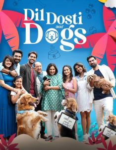 Dil Dosti Aur Dogs Filmy4Wap 2025 Hindi Movie