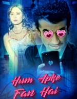 Hum Aapke Fan Hai 2021 Kooku Web Series Download Filmy4Wap