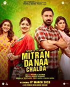 Mitran Da Naa Chalda 2023 Punjabi 480p 720p 1080p 4K Filmy4Wap Filmyzilla